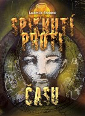 Spiknutí proti času - Ludmila Freiová