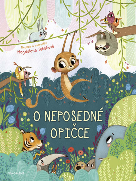 O neposedné opičce - Magdalena Takáčová