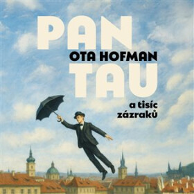 Pan Tau a tisíc zázraků - CDmp3 (Čte Lukáš Hlavica) - Ota Hofman