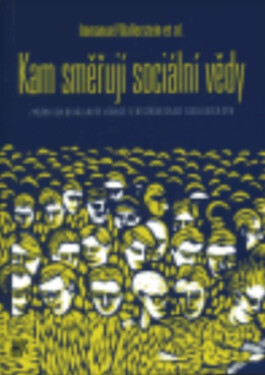 Slon Kam směřují sociální vědy - Immanuel Wallerstein