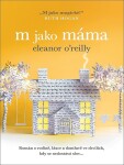 Jako máma Eleanor O´Reilly