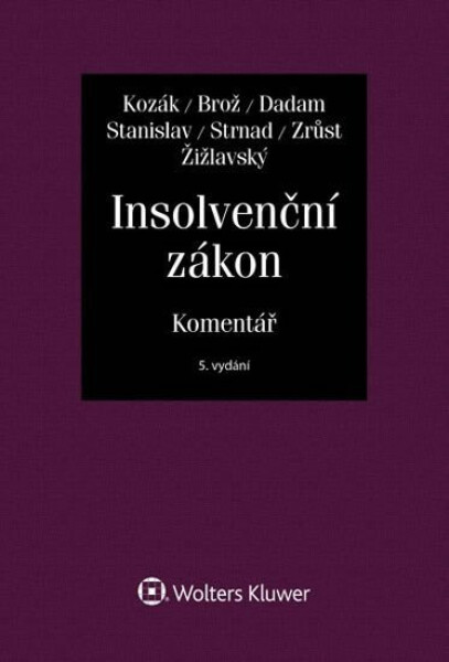 Insolvenční zákon - Komentář - Jan Kozák
