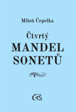 Čtvrtý mandel sonetů - Miloň Čepelka - e-kniha