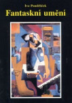Fantaskní umění Ivo Pondělíček