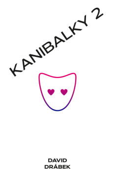 Kanibalky 2: Soumrak starců - David Drábek