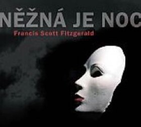 Něžná je noc - CD mp3 - Francis Scott Fitzgerald