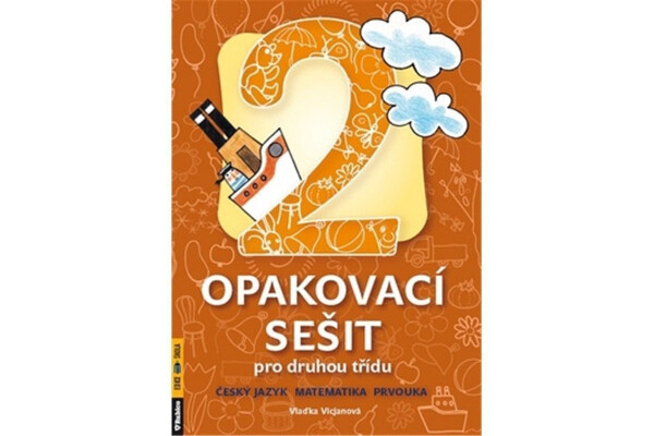 Opakovací sešit pro druhou třídu ČJ, Mat, Prvouka Vlaďka Vicjanová