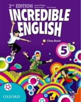 Incredible English 5 Class Book (2nd) - Sarah Phillips