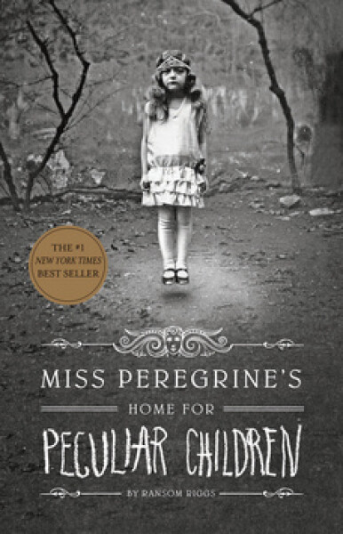 Miss Peregrine´s Home for Peculiar Children - Ransom Riggs