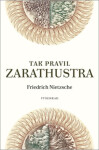 Tak pravil Zarathustra Friedrich Nietzsche