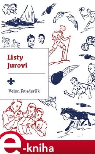 Listy Jurovi - Velen Fanderlik e-kniha