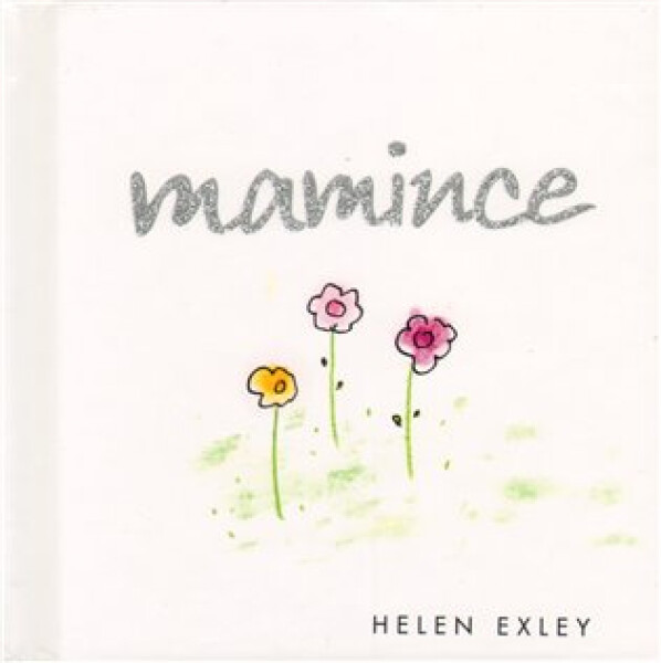 Mamince - Helen Exleyová