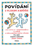 Povídání o pejskovi a kočičce - Josef Čapek