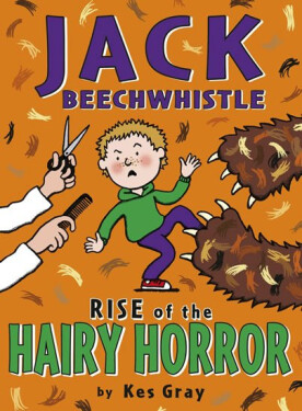 Jack Beechwhistle: Rise Of The Hairy Horror Kes Gray