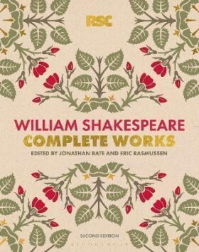 The RSC Shakespeare: The Complete Works - William Shakespeare