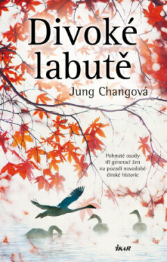 Divoké labutě - Jung Chang - e-kniha