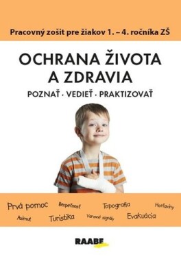 Ochrana života zdravia PZ pre ročník ZŠ