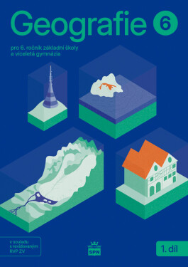 Geografie pro 6. ročník ZŠ – Učebnice 1. díl - Miroslav Marada