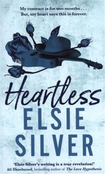 Heartless: The must-read, small-town romance and TikTok bestseller! - Elsie Silver