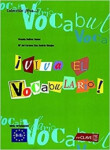 ¡Viva el Vocabulario! - intermedio (B1-B2) - AA.VV