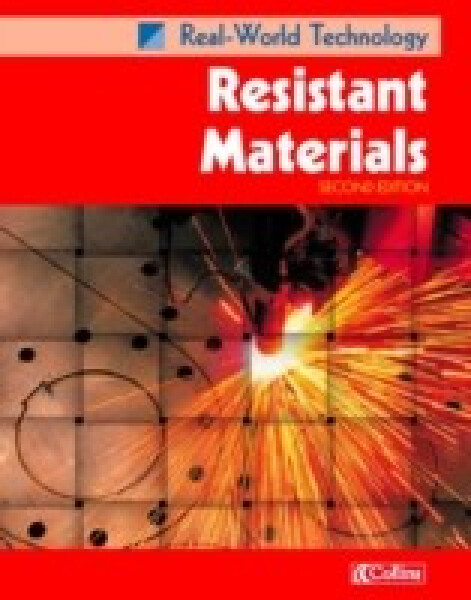 RealWorld Technology – Resistant Materials - Chapman, Colin