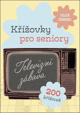 Křížovky pro seniory - Televizní zábava - kolektiv autorů