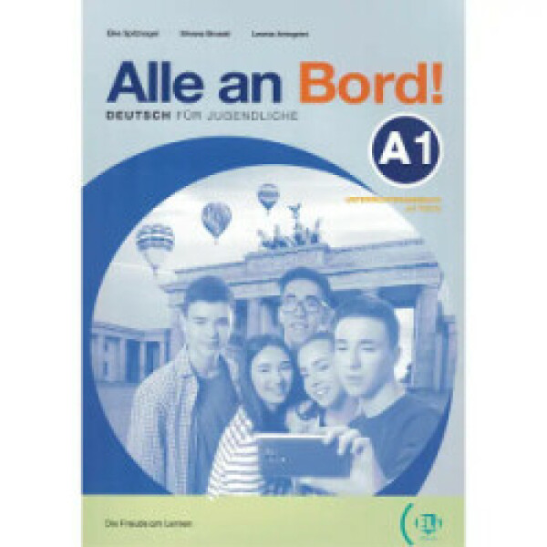 Alle an Bord! 1 Unterrichtshandbuch - Brusati, S; Spitznagel, E.