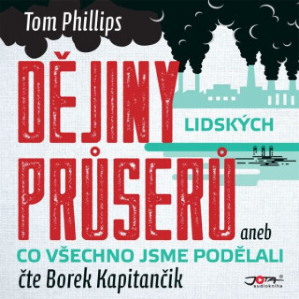 Dějiny lidských průserů - Tom Phillips - audiokniha