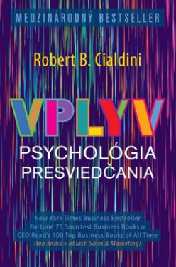 Vplyv Psychológia presviedčania - Robert B. Cialdini