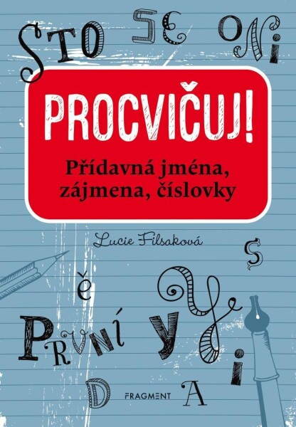 Procvičuj Přídavná jména, zájmena, číslovky