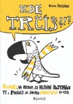 Kde trčíš?!?