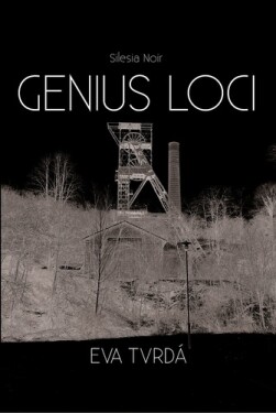 Genius loci - Eva Tvrdá