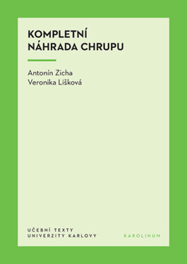 Kompletní náhrada chrupu - Antonín Zicha, Veronika Lišková