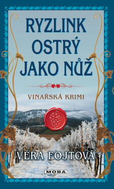 Ryzlink ostrý jako nůž - Věra Fojtová