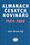 Almanach českých novinářů 1989-2008 Miroslav Sígl