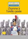 L´homme a l´oreille cassée - Niveau 1/A1 - Lecture CLE en français facile - Livre + Audio téléchargeable - Edmond About