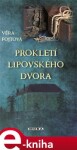 Prokletí lipovského dvora - Věra Fojtová e-kniha