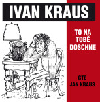 To na tobě doschne - Ivan Kraus - audiokniha
