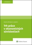 Trh práce v ekonomických súvislostiach