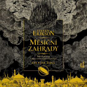 Měsíční zahrady - Steven Erikson - audiokniha