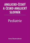 Pediatrie Anglicko-český česko-anglický slovník Irena Baumruková