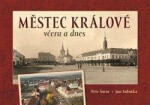 Městec Králové včera dnes