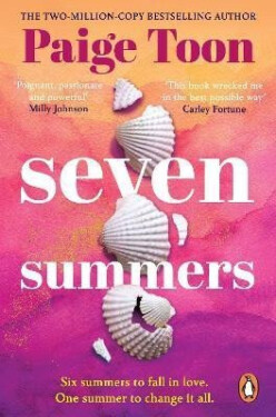 Seven Summers: An epic love story from the Sunday Times bestselling author - Paige Toon