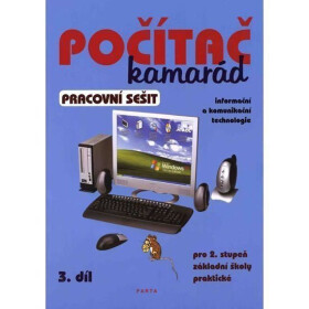 Počítač kamarád, 3. díl, pracovní sešit, pro 2. stupeň ZŠ praktické - Pavel Klech