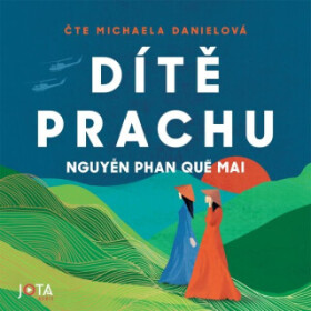 Dítě prachu - Nguyen Phan Que Mai - audiokniha