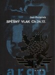 Spěšný vlak CH.24.12 Jan Poláček