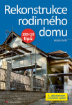 Rekonstrukce rodinného domu 100+10 tipů - Martin Perlík