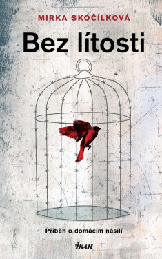 Bez lítosti - Mirka Skočílková