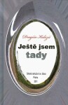 Ještě jsem tady Dragiša Kalezić