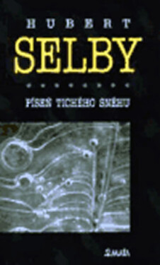 Píseň tichého sněhu Hubert Selby